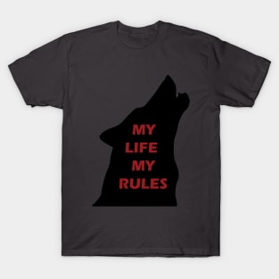 My Life My rules T-Shirt